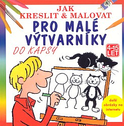 Pro malé výtvarníky do kapsy - Jak kreslit & malovat