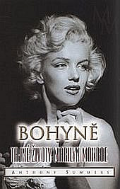 Bohyně: Tajné životy Marilyn Monroe