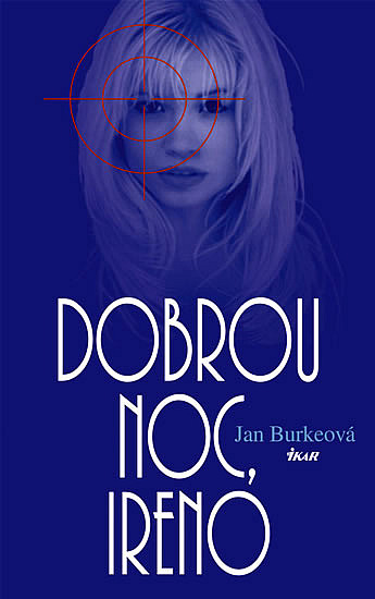 Dobrou noc, Ireno