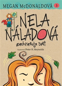 Nela Náladová zachraňuje svět