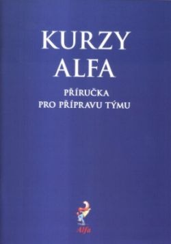 Kurzy Alfa - příručka pro přípravu týmu