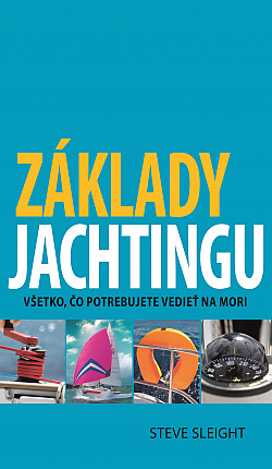 Základy jachtingu. Všetko, čo potrebujete vedieť na mori.