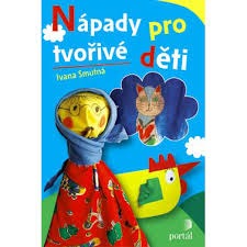 Nápady pro tvořivé děti