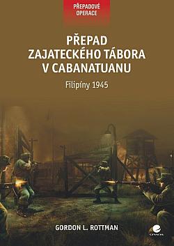 Přepad zajateckého tábora v Cabanatuanu: Filipíny 1945