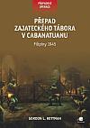 Přepad zajateckého tábora v Cabanatuanu: Filipíny 1945