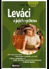 Leváci a jejich výchova - Jak u malého dítěte rozpoznat leváctví