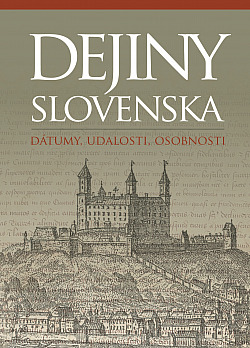 Dejiny Slovenska. Dátumy, udalosti, osobnosti