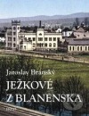 Ježkové z Blanenska