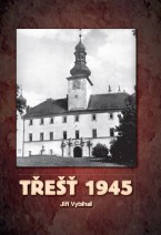 Třešť 1945