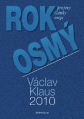 Rok osmý - Projevy, články, eseje