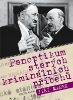 Panoptikum starých kriminálních příběhů