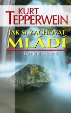 Jak si zachovat mládí