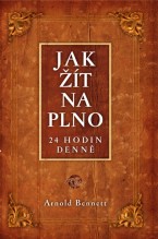 Jak žít naplno 24 hodin denně