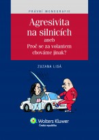 Agresivita na silnicích aneb proč se za volantem chováme jinak?