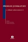 Přehled judikatury z oblasti zdravotnictví I