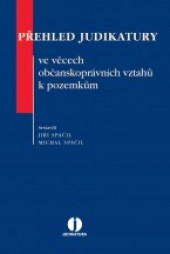 Přehled judikatury ve věcech občanskoprávních vztahů k pozemkům