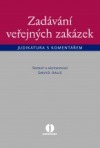 Zadávání veřejných zakázek: Judikatura s komentářem