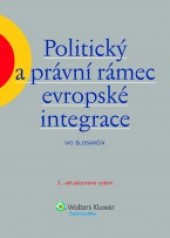 Politický a právní rámec evropské integrace