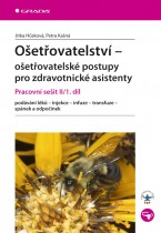 Ošetřovatelství - ošetřovatelské postupy pro zdravotnické asistenty: Pracovní sešit II/1. díl