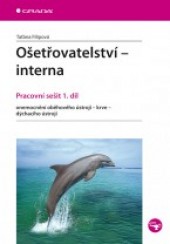 Ošetřovatelství - interna: Pracovní sešit 1. díl