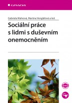 Sociální práce s lidmi s duševním onemocněním