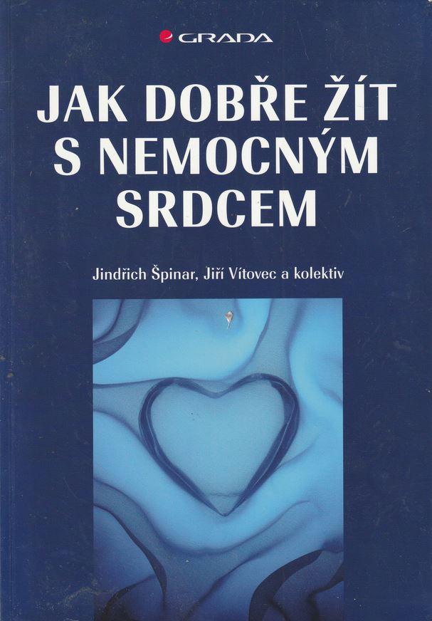 Jak dobře žít s nemocným srdcem