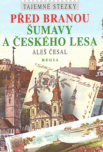 Před branou Šumavy a Českého lesa