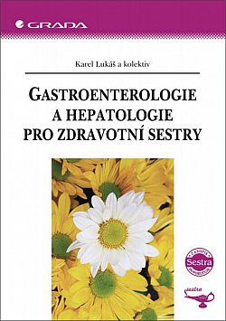 Gastroenterologie a hepatologie pro zdravotní sestry