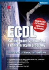 ECDL - manuál pro začátečníky a příprava ke zkouškám