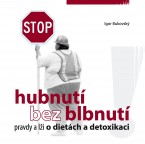 Hubnutí bez blbnutí