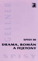 Drama, román a fejetony – Spisy III