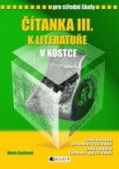 Čítanka III. k Literatuře v kostce pro SŠ