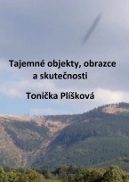 Tajemné objekty, obrazce a skutečnosti