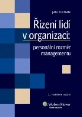 Řízení lidí v organizaci: personální rozměr managementu