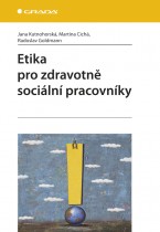 Etika pro zdravotně sociální pracovníky