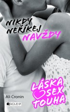 Láska, sex, touha – Nikdy neříkej navždy