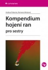 Kompendium hojení ran pro sestry