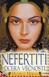 Nefertiti - dcera věčnosti