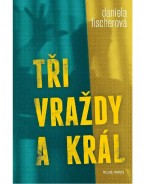 Tři vraždy a král