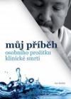 Můj příběh osobního prožitku klinické smrti