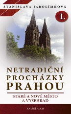 Netradiční procházky Prahou 1.