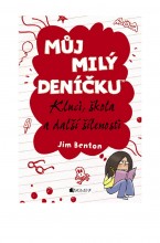 Můj milý deníčku 1 – Kluci, škola a další šílenosti