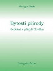 Bytosti přírody – Setkání s přáteli člověka