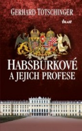 Habsburkové a jejich profese