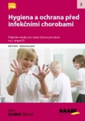 Hygiena a ochrana před infekčními chorobami