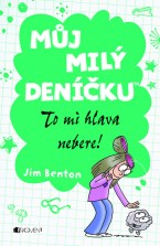 Můj milý deníčku 7 – To mi hlava nebere!