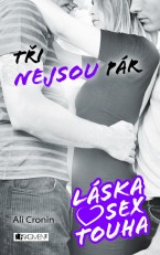 Láska, sex, touha – Tři nejsou pár