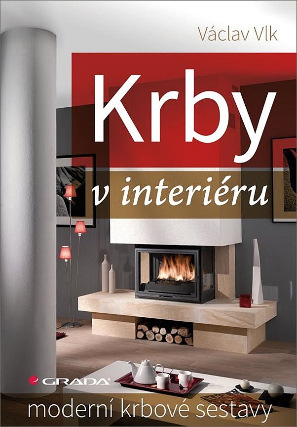 Krby v interiéru - moderní krbové sestavy