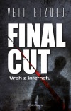 Final cut – Vrah z internetu