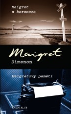 Maigret u koronera / Maigretovy paměti